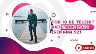 Top 10 De Telehit Música Diciembre 2022 Semana 52 [upl. by Wain]