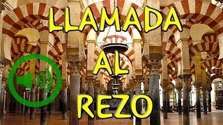 Llamada al rezo  Islam  Rezo Árabe en la Mezquita  Efectos de sonido [upl. by Raf]