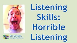 Listening Skills Examples of Horrible Listening Skills [upl. by Dorran]