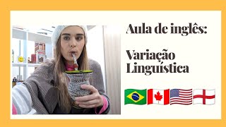 Aula de inglês VARIAÇÃO LINGUÍSTICA [upl. by Inirt]