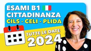 TUTTE LE DATE 2024  CILS CELI e PLIDA Esami B1 Cittadinanza Italiana  🇮🇹 cils celi plida [upl. by Svetlana]