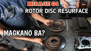 mirage g4 rotor disc resurface magkano ba [upl. by Alletse900]