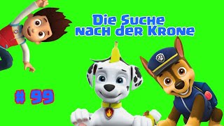 Paw Patrol  Die Suche nach der Krone  99  Hörspiel [upl. by Lynnworth]