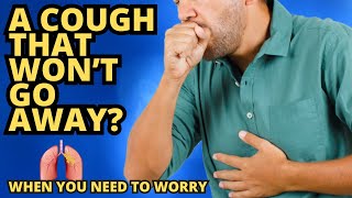 When To Worry About a Persistent Cough That Wont Go Away  Treatment Options [upl. by Compte]