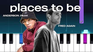 Fred again amp Anderson Paak  places to be Piano Tutorial [upl. by Christine]