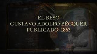 quotEl Besoquot De Gustavo Adolfo Bécquer [upl. by Karil]