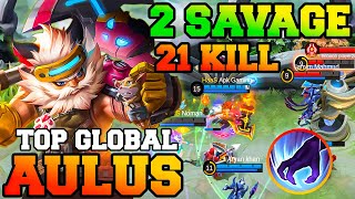 Aulus Double Savage With 21 Kills  Aulus Best Build And Emblem 2023 Gameplay Guide MLBB [upl. by Enyar]