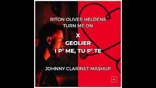 GEOLIER  I P’ ME TU P’ TE X RITON OLIVER HELDENS  TURN ME ON Johnny Clarinet MASHUP [upl. by Pippas]