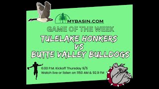 GAME OF THE WEEK Tulelake Honkers vs Butte Valley Bulldogs  September 5th 2024 [upl. by Verdi]