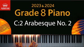 ABRSM 2023 amp 2024  Grade 8 Piano exam  C2 Arabesque No 2  Claude Debussy [upl. by Akemal]