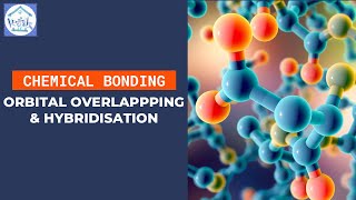 Chemical Bonding Orbital Overlapping  Topic 4 SK015 [upl. by Allegra]