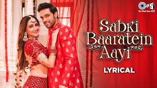 Sabki Baaratein Aayi  Lyrical  Zaara Yesmin  Parth Samthaan  Dev Negi Seepi Jha  Wedding Song [upl. by Namqul]