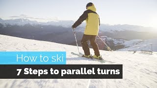 How to Ski  7 Steps to Parallel Turns [upl. by Natalie]