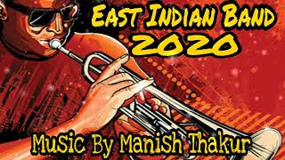 East Indian Brass Band 2020  Paskin Paskin Remix  Non Stop Koligeet  Manish Thakur [upl. by Ikcaj]