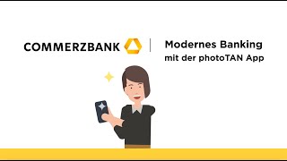 Die neue photoTAN App der Commerzbank Jetzt mit Push Funktion [upl. by Ilatan796]