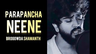 PARAPANCHA NEENE  Brogowda shamanth [upl. by Jeanne]