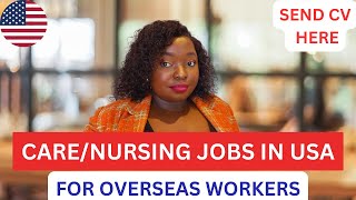 CARENURSING JOBS IN USA healthcare companies hiring in USAMOVE WITH FAMILYSEND CV NOW [upl. by Meer]