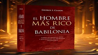 EL HOMBRE MAS RICO DE BABILONIA AUDIO LIBRO COMPLETO [upl. by Shah]