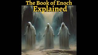 The Book of Enoch  Explained [upl. by Natiha672]