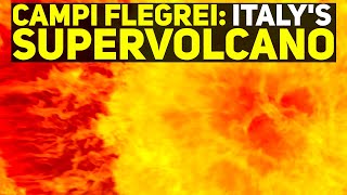 Is Italys Campi Flegrei Super Volcano Close To Erupting [upl. by Alih201]