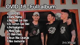 Full AlbumOvid16 quotOfficial Full album musikquot🎶 [upl. by Yenduhc]