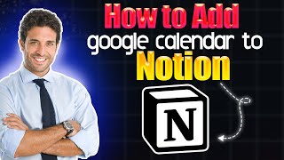 How to add Google Calendar to Notion [upl. by Rochelle333]