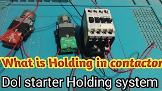 Dol starter Holding systemWhat is holding in contactor [upl. by Nerag137]