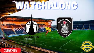 FALKIRK VS QUEENS PARK LIVE STREAM WATCHALONG JSYTALKSFOOTBALL [upl. by Malsi363]