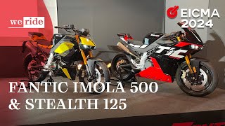 Fantic Imola 500 2025 e Stealth 125 2025  LIVE da EICMA 2024 [upl. by Drews]