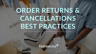 FashionGos Order Returns amp Cancellations Best Practices [upl. by Aennaej]