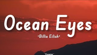 Billie Eilish  Ocean Eyes Lyrics [upl. by Diver]