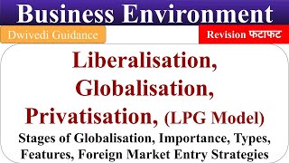 LPG Model Liberalsiation Globalisation Privatisation Foreign market entry business environment [upl. by Jeanna]