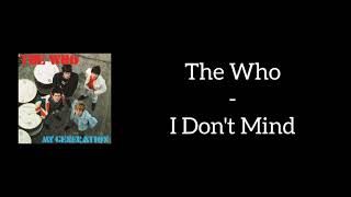 The Who  I Dont Mind Lyrics [upl. by Narruc22]