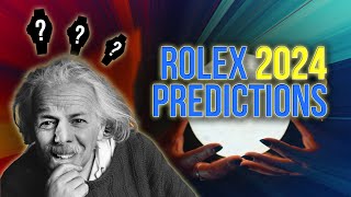 Rolex 2024 predictions you just wont believe [upl. by Moreville461]