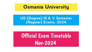 OU UG Degree III amp V Semester Exam Timetable Nov2024 BA Bcom BSc BSW BBA [upl. by Garold]