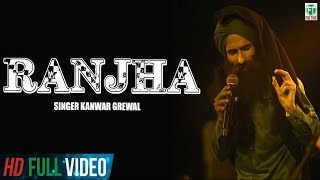 Ranjha  Kanwar Grewal  Official Full Song  Latest Punjabi Songs  Finetone Music [upl. by Sara-Ann]