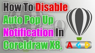 How To Disable Auto Popup Notification Coreldraw X8 Buy Legal Copy  illegal software Disable Save [upl. by Maureene]