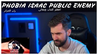 PHOBIA ISAAC  PUBLIC ENEMY اقوى كلمات سمعتها في الراب العربي [upl. by Adlaremse]