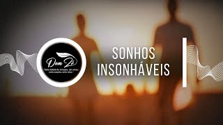 Sonhos Insonháveis [upl. by Quinta]