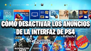 TUTORIAL  COMO DESACTIVAR LOS ANUNCIOS QUE APARECEN EN LA INTERFAZ DE PS4 [upl. by Ennagrom]