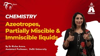 Azeotropes Partially Miscible amp Immiscible liquids  Chemistry  S Chand Academy [upl. by Borchers668]