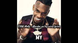 YNW Melly  Murder on my mind lyrics FULL SONG [upl. by Oliy]