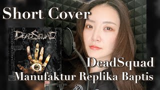 DeadSquad  Manufaktur Replika Baptis [upl. by Reginauld]