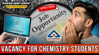 Government Job Vacancy for Chemistry Students  BIS  Job for BScMSc Chemistry Complete Details [upl. by Sorenson]