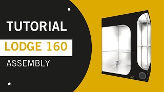 Lodge 160 R400 Grow tent Instruction [upl. by Haslett133]