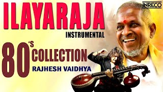 Ilaiyaraaja Best Tamil Songs  Instrumental  Veena Maestro Rajhesh Vaidhya  Tamil Night Melodies [upl. by Monto]