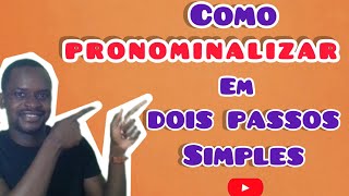 Como Pronominalizar em Dois Passos Simples [upl. by Banky]