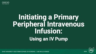 Initiating a Primary Peripheral Intravenous Infusion [upl. by Schenck]