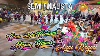 preFinal Carnaval de Ccoñani  Ayacucho  Musuq Yawar  Ayni Raymi 2024 [upl. by Arias818]