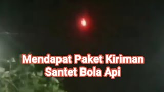 Dapat Paket Kiriman Santet Bola Api [upl. by Magnusson]